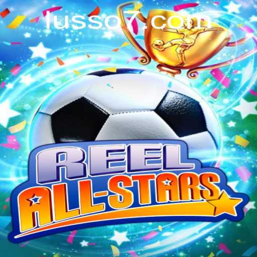 ReelAllStars: O Jogo Inovador do Casino Online por LUSSO777.com