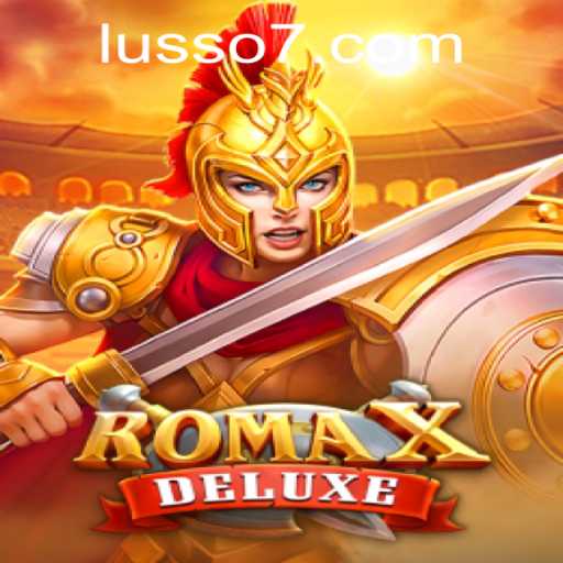 Explorando o Fascinante Mundo de RomaXDeluxe: Uma Aventura Épica em LUSSO777.com